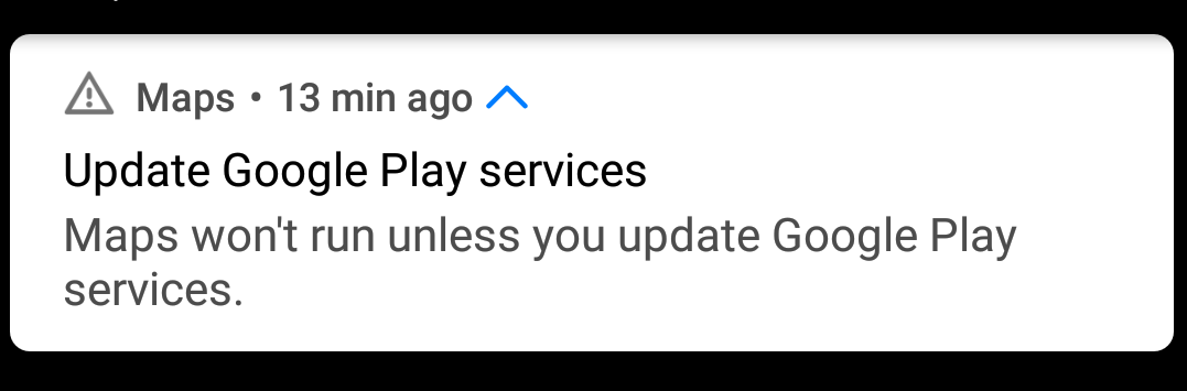 Google Maps notification on Huawei phone – you’ll need to update the Google Play Services regularly. 